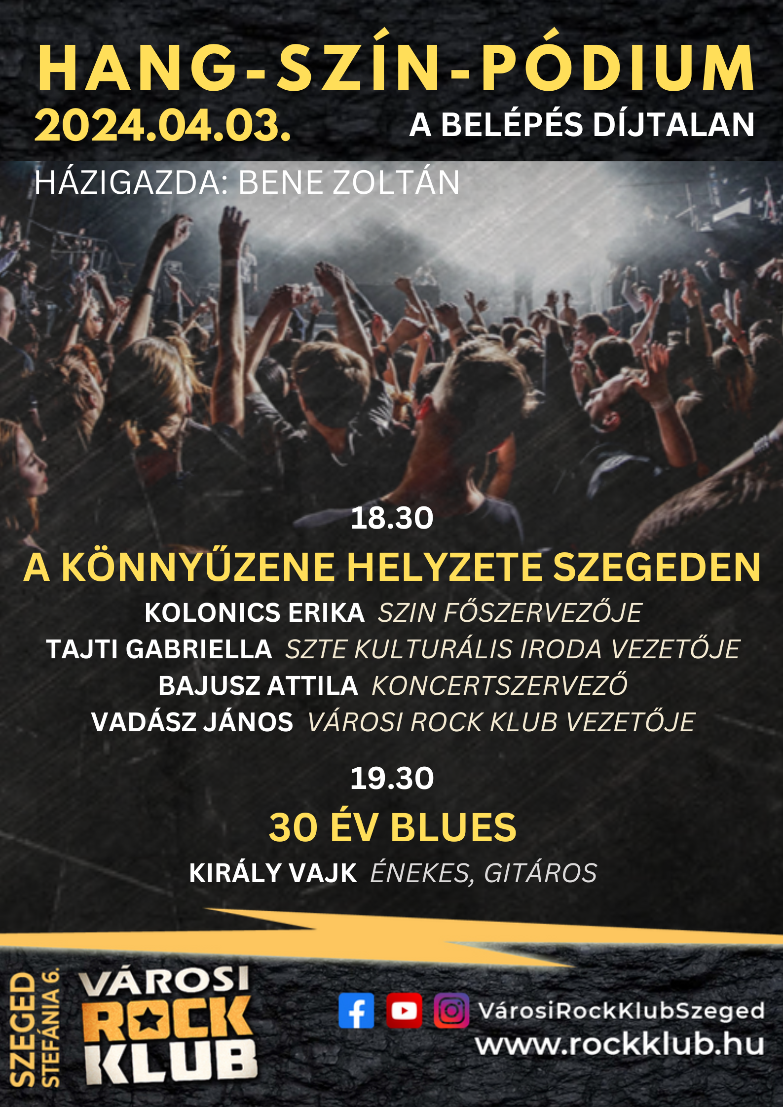 HANG-SZÍN-PÓDIUM A ROCK KLUBBAN